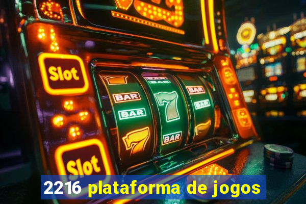 2216 plataforma de jogos